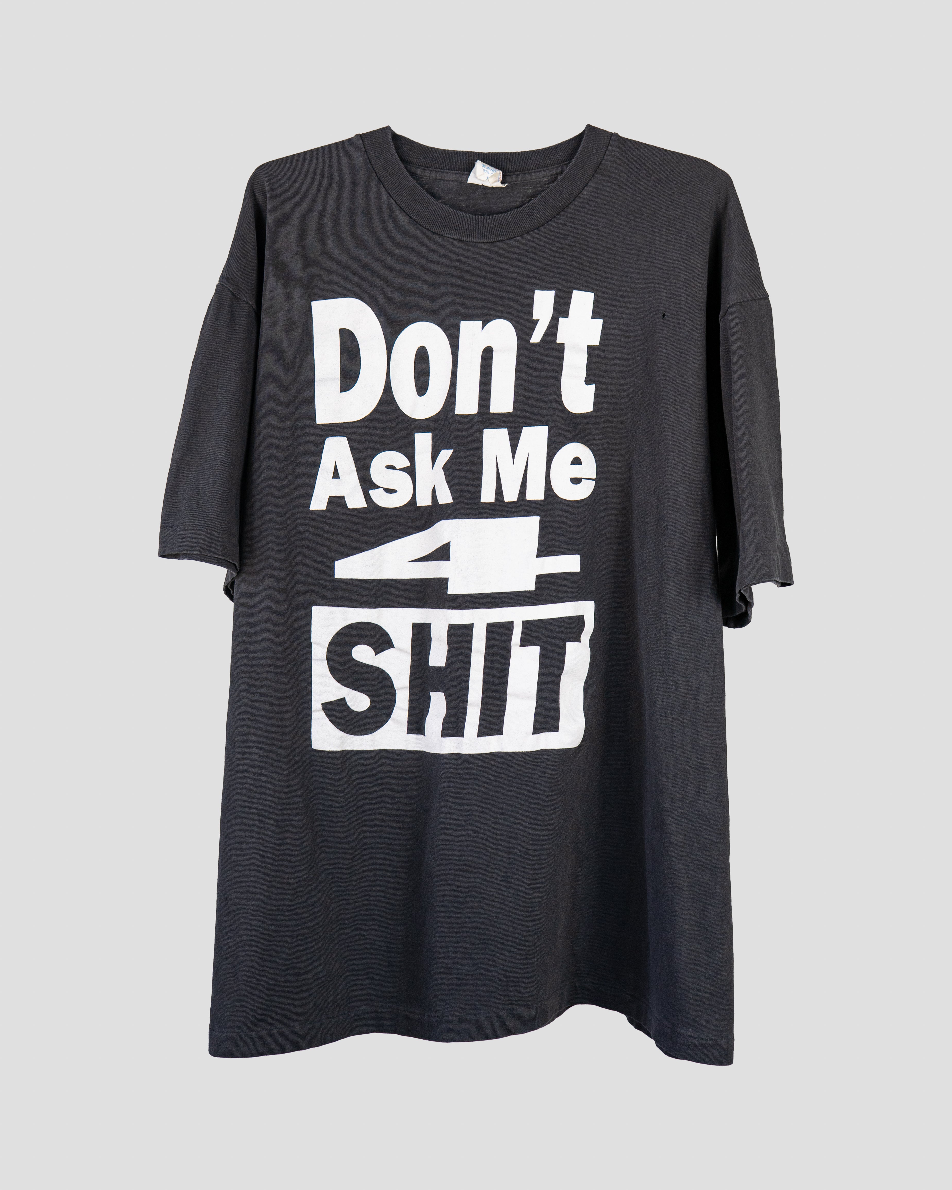 1990s Don't Ask Me 4 Shit
