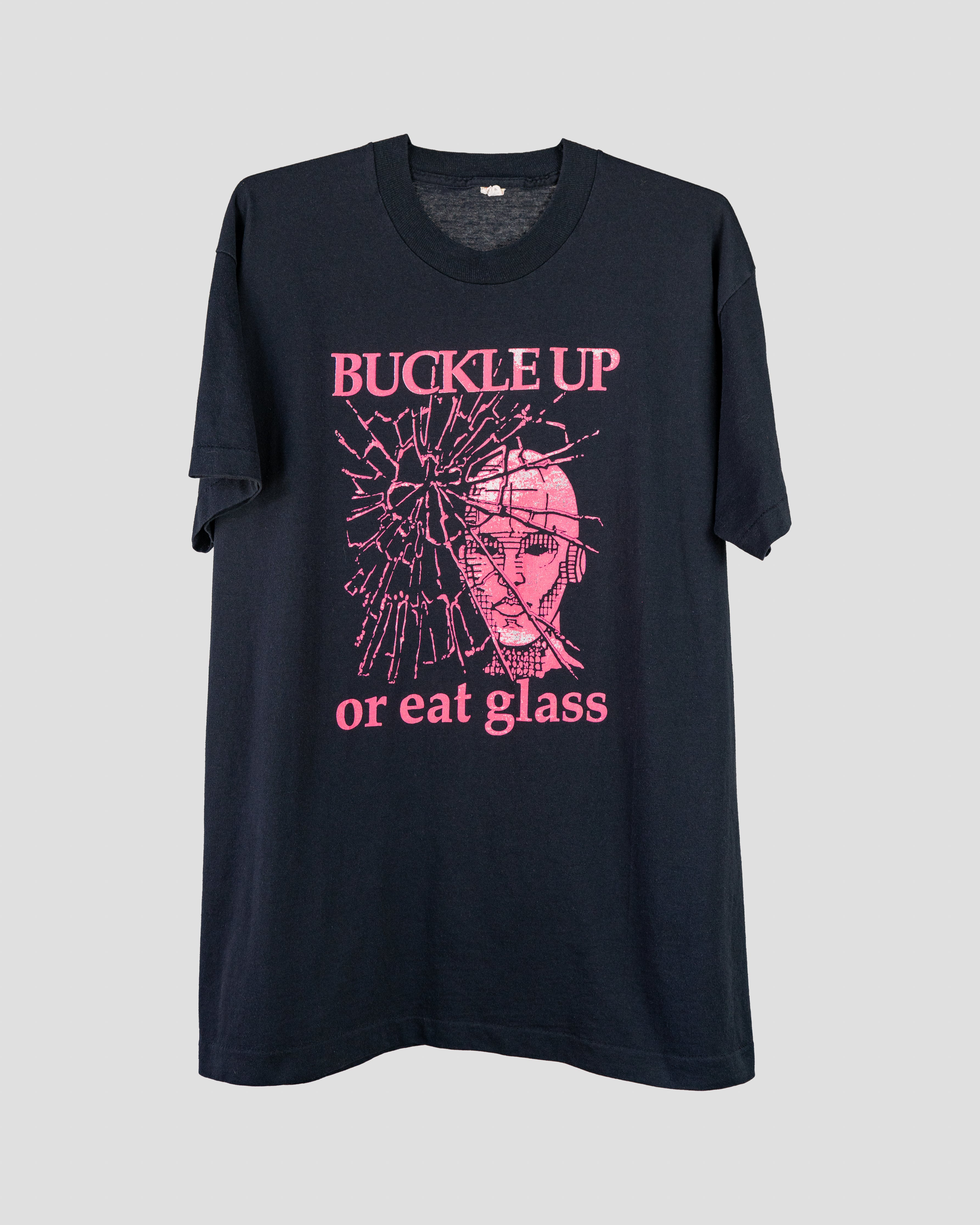 1980s Buckle Up Or Eat Glass - L